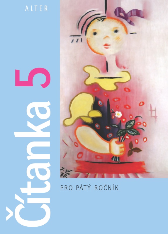 Čítanka pro 5. ročník Čítanka pro 5. ročník