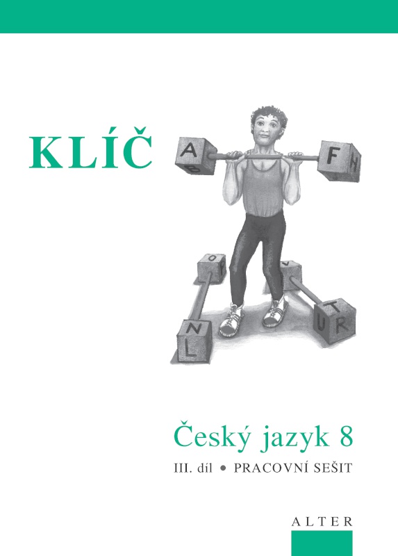 KLÍČ k Českému jazyku 8 – III. díl