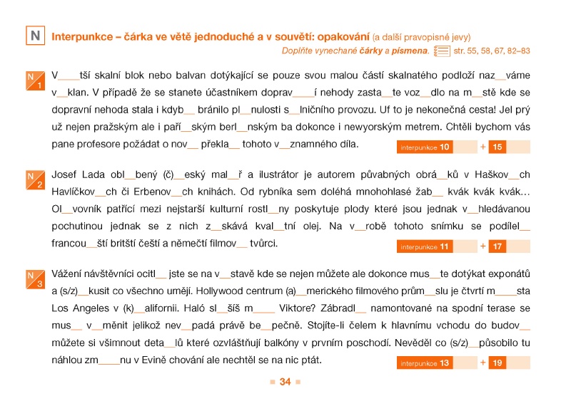 Čárka ve větě jednoduché a v souvětí Interpunkce, čárka ve větě jednoduché a v souvětí