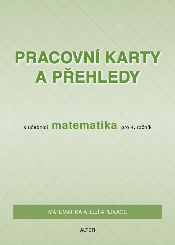 Pracovní karty a přehledy k Matematice pro 4. ročník