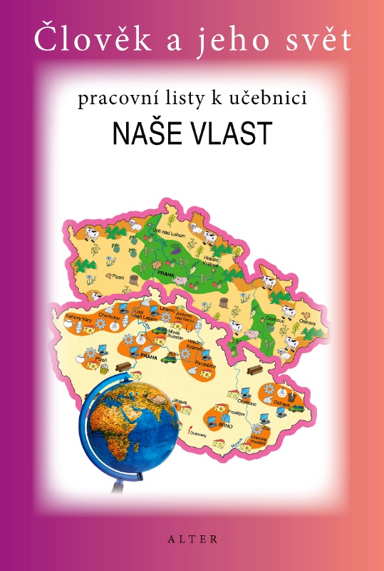 PRACOVNÍ LISTY k učebnici NAŠE VLAST ALTER