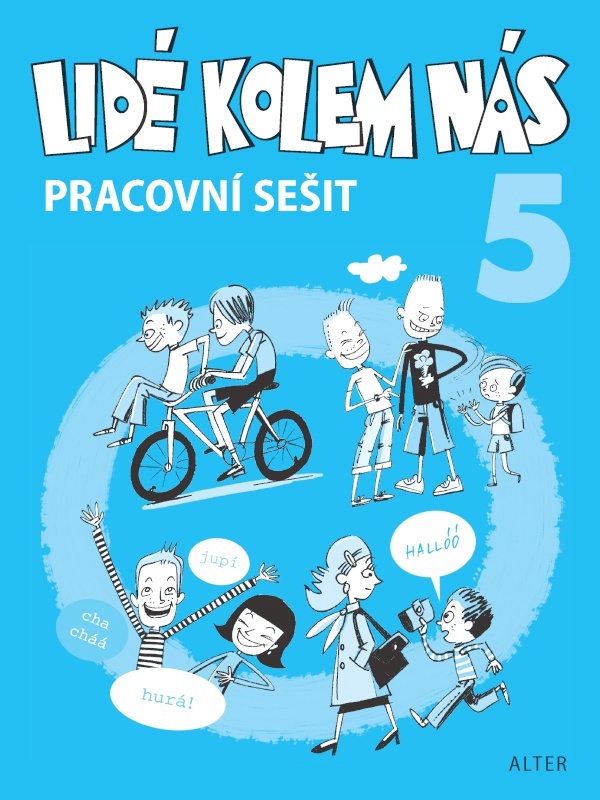 PRACOVNÍ SEŠIT k učebnici LIDÉ KOLEM NÁS / Etika 5