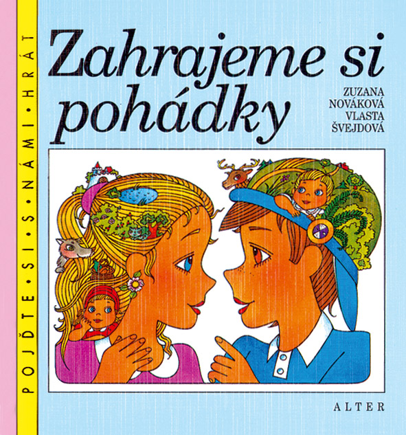 Zahrajeme si pohádky Dramatická výchova