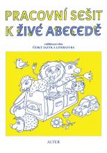 PRACOVNÍ SEŠIT k Živé abecedě ALTER
