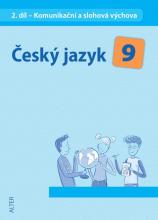 ČESKÝ JAZYK 9, 2. díl: Komunikační a slohová výchova