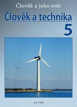 Přírodověda 5/3 – ČLOVĚK A TECHNIKA